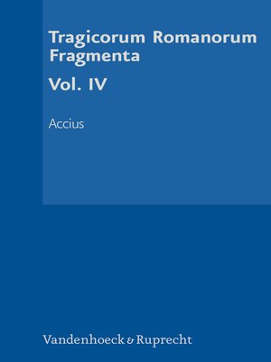 cover image of Tragicorum Romanorum Fragmenta. Volume IV